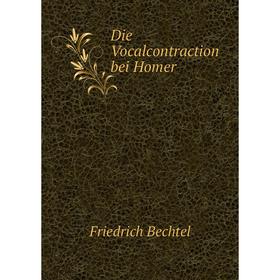 

Книга Die Vocalcontraction bei Homer