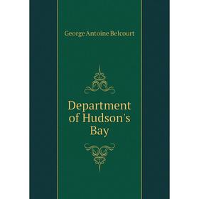 

Книга Department of Hudson's Bay