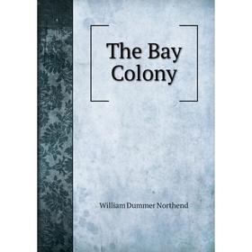 

Книга The Bay Colony