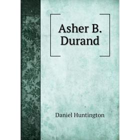 

Книга Asher B. Durand