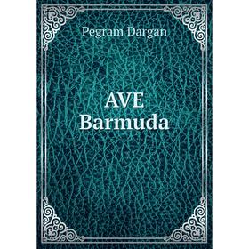 

Книга AVE Barmuda