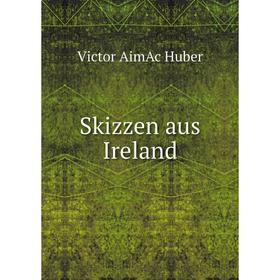 

Книга Skizzen aus Ireland