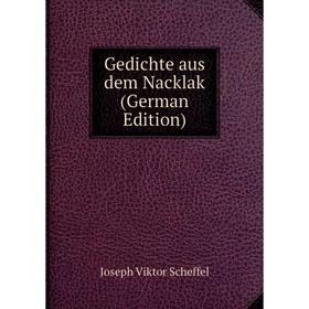 

Книга Gedichte aus dem Nacklak (German Edition)