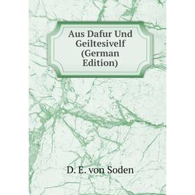 

Книга Aus Dafur Und Geiltesivelf (German Edition)