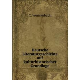

Книга Deutsche Literaturgeschichte auf kulturhistorischer Grundlage