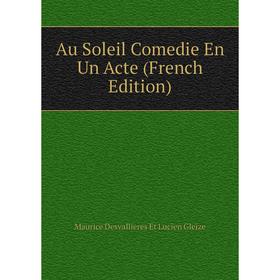 

Книга Au Soleil Comedie En Un Acte (French Edition)