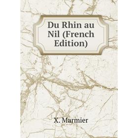 

Книга Du Rhin au Nil (French Edition)