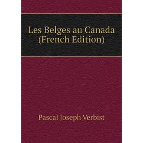 

Книга Les Belges au Canada