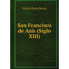 

Книга San Francisco de Asís (Siglo XIII)