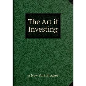 

Книга The Art if Investing