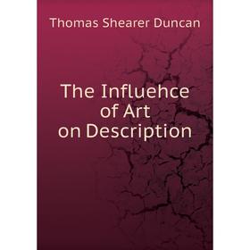 

Книга The Influehce of Art on Description