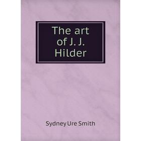 

Книга The art of J. J. Hilder