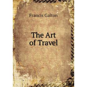 

Книга The Art of Travel