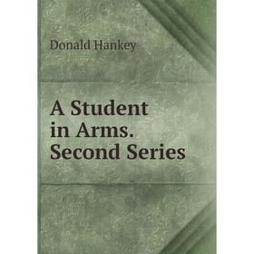 

Книга A Student in Arms. Second Series