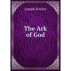 

Книга The Ark of God
