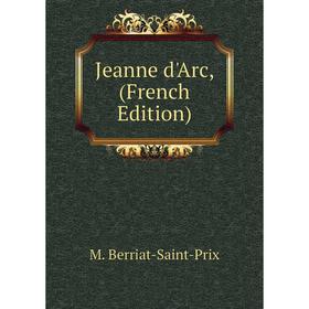 

Книга Jeanne d'Arc