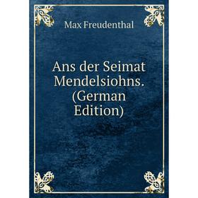 

Книга Ans der Seimat Mendelsiohns. (German Edition)