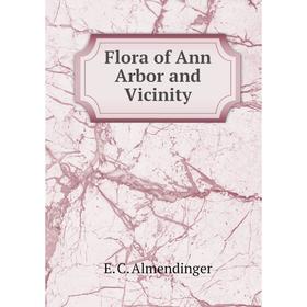 

Книга Flora of Ann Arbor and Vicinity