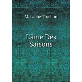 

Книга L'âme Des Saisons