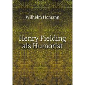 

Книга Henry Fielding als Humorist