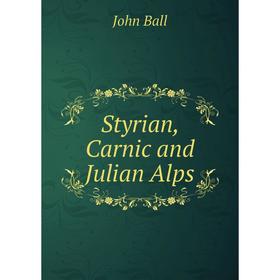 

Книга Styrian, Carnic and Julian Alps