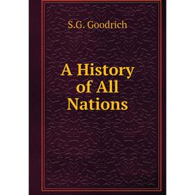 

Книга A History of All Nations
