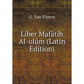 

Книга Liber Mafâtîh Al-olûm