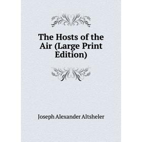 

Книга The Hosts of the Air (Large Print Edition)
