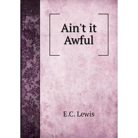

Книга Ain't it Awful