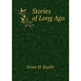 

Книга Stories of Long Ago