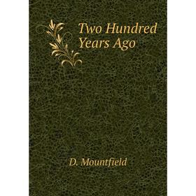 

Книга Two Hundred Years Ago