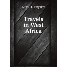 

Книга Travels in West Africa