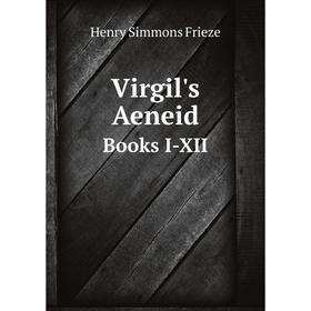 

Книга Virgil's Aeneid Books I-XII