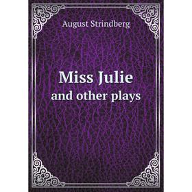 

Книга Miss Julieand other plays