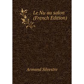 

Книга Le Nu au salon