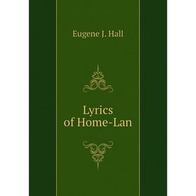 

Книга Lyrics of Home-Lan