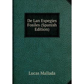 

Книга De Lan Espegies Fosiles (Spanish Edition)