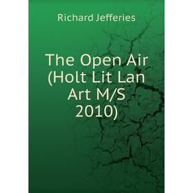 

Книга The Open Air (Holt Lit Lan Art M/S 2010)