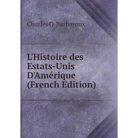 

Книга L'Histoire des Estats-Unis D'Amérique