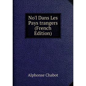 

Книга No'l Dans Les Pays trangers