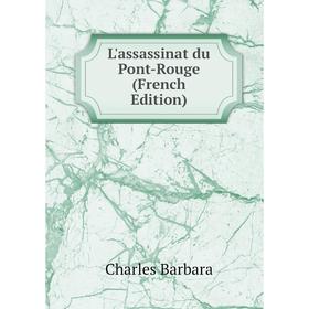 

Книга L'assassinat du Pont-Rouge