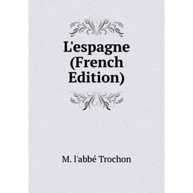 

Книга L'espagne