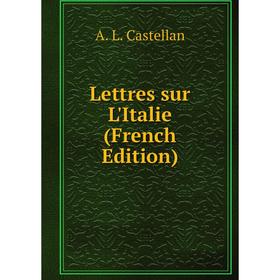 

Книга Lettres sur L'Italie