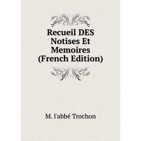 

Книга Recueil DES Notises Et Memoires (French Edition)