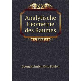 

Книга Analytische Geometrie des Raumes