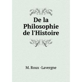 

Книга De la Philosophie de l'Histoire