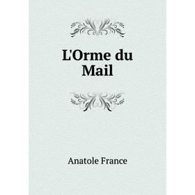 

Книга L'Orme du Mail