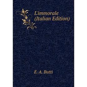 

Книга L'immorale