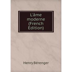 

Книга L'âme moderne