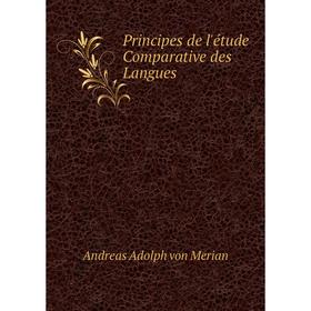 

Книга Principes de l'étude Comparative des Langues